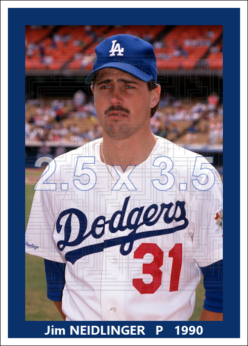 Jim Neidlinger - 1990 Los Angeles Dodgers - choose a size & style