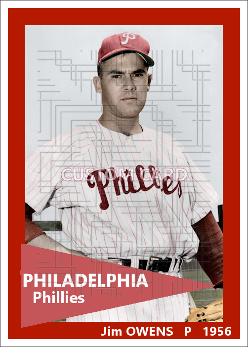 Jim Owens - 1956 Philadelphia Phillies - choose a size & style