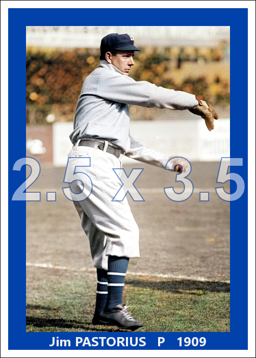 Jim Pastorius - 1909 Brooklyn Superbas - choose a size & style