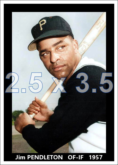 Jim Pendleton - 1957 Pittsburgh Pirates - choose a size & style