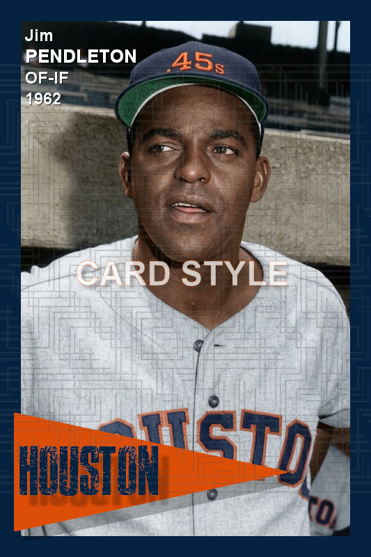 Jim Pendleton - 1962 Houston Colt .45s - choose a size & style