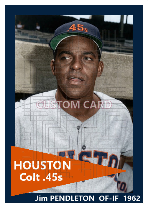 Jim Pendleton - 1962 Houston Colt .45s - choose a size & style
