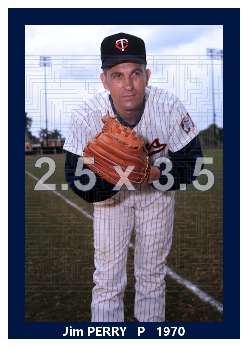 Jim Perry - 1970 Minnesota Twins - choose a size & style