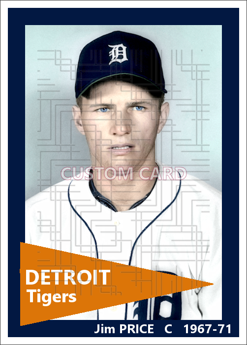 Jim Price - 1967-71 Detroit Tigers - choose a size & style