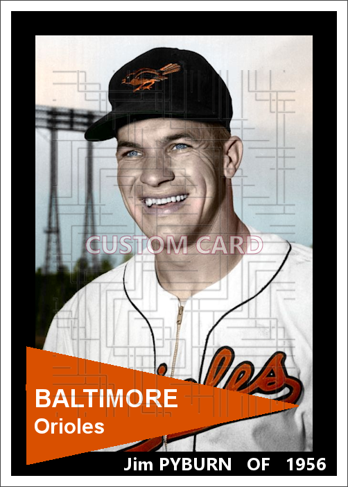 Jim Pyburn - 1956 Baltimore Orioles - choose a size & style
