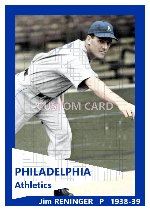 Jim Reninger - 1938-39 Philadelphia Athletics - choose a size & style