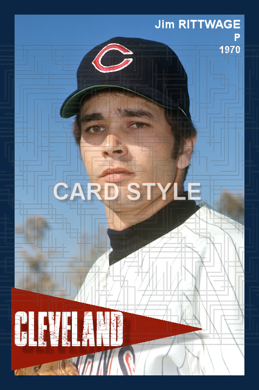 Jim Rittwage - 1970 Cleveland Indians - choose a size & style