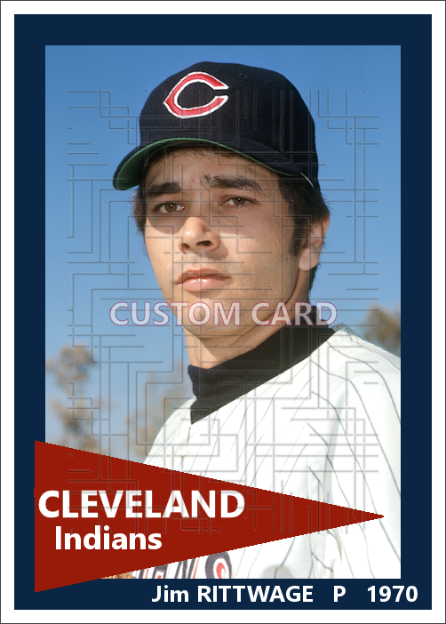 Jim Rittwage - 1970 Cleveland Indians - choose a size & style