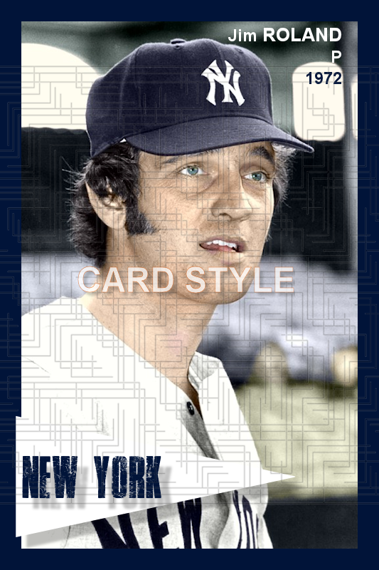 Jim Roland - 1972 New York Yankees - choose a size & style