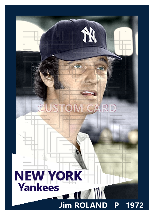 Jim Roland - 1972 New York Yankees - choose a size & style