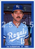 Jim Scranton - 1985 Kansas City Royals - choose a size & style