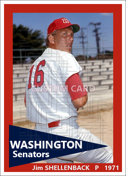 Jim Shellenback - 1971 Washington Senators - choose a size & style