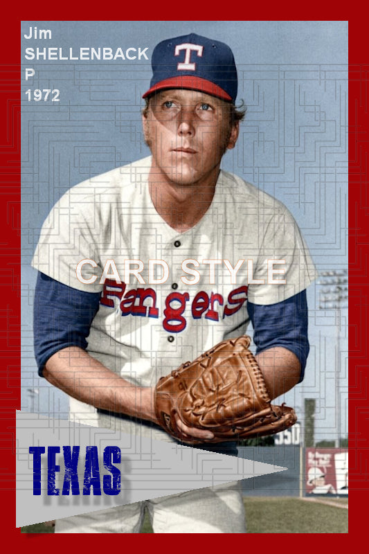 Jim Shellenback - 1972 Texas Rangers - choose a size & style