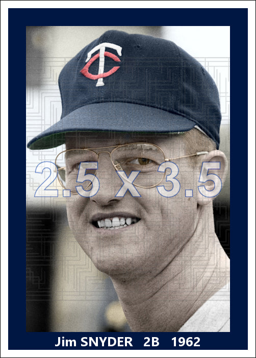 Jim Snyder - 1962 Minnesota Twins - choose a size & style