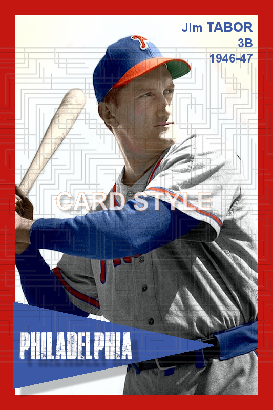 Jim Tabor - 1946-47 Philadelphia Phillies - choose a size & style