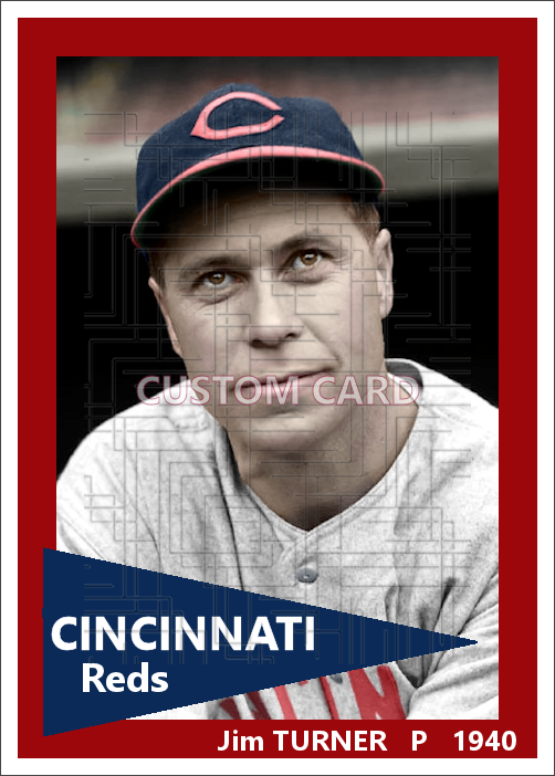 Jim Turner - 1940 Cincinnati Reds - choose a size & style