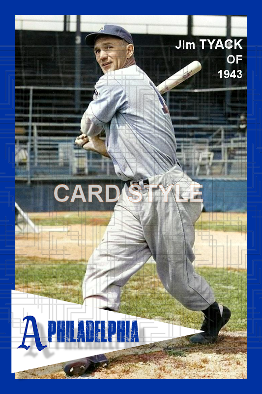 Jim Tyack - 1943 Philadelphia Athletics - choose a size & style