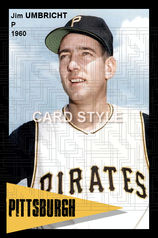 Jim Umbricht - 1960 Pittsburgh Pirates - choose a size & style