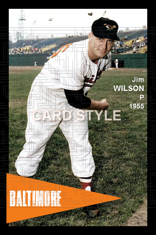 Jim Wilson - 1955 Baltimore Orioles - choose a size & style