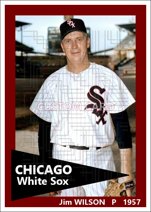 Jim Wilson - 1957 Chicago White Sox - choose a size & style