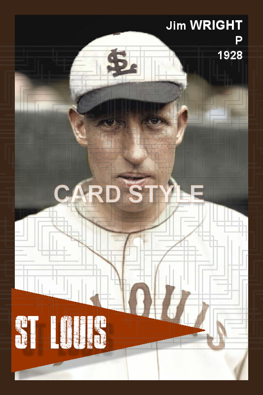 Jim Wright - 1928 St. Louis Browns - choose a size & style