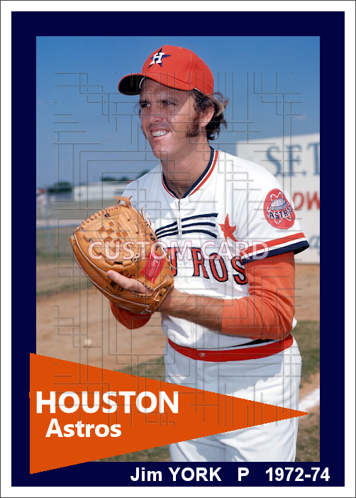 Jim York - 1972-74 Houston Astros - choose a size & style
