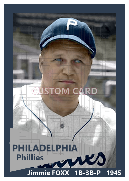 Jimmie Foxx - 1945 Philadelphia Phillies - choose a size & style