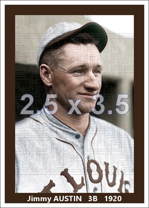 Jimmy Austin - 1920 St. Louis Browns - choose a size & style