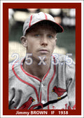 Jimmy Brown - 1938 St. Louis Cardinals - choose a size & style
