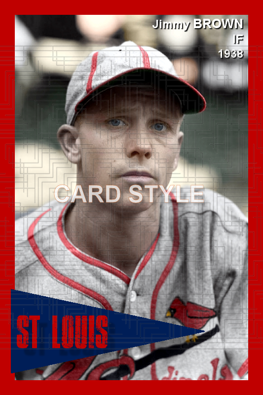 Jimmy Brown - 1938 St. Louis Cardinals - choose a size & style