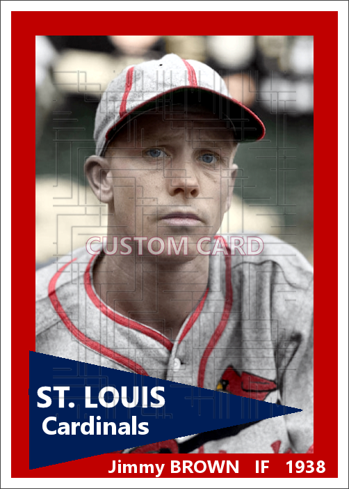 Jimmy Brown - 1938 St. Louis Cardinals - choose a size & style