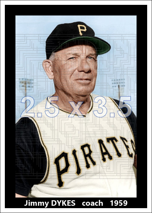 Jimmy Dykes - 1959 Pittsburgh Pirates - choose a size & style