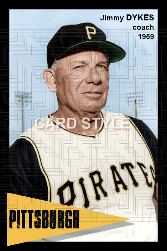 Jimmy Dykes - 1959 Pittsburgh Pirates - choose a size & style