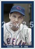 Jimmy Grant - 1943 Cleveland Indians - choose a size & style
