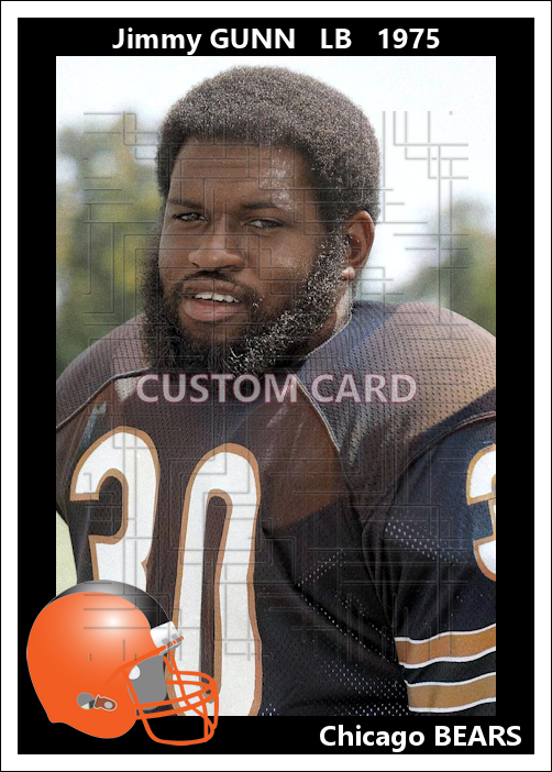 Jimmy Gunn - 1975 Chicago Bears - choose a size & style