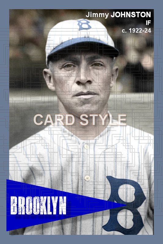 Jimmy Johnston - 1922-24 Brooklyn Robins - choose a size & style