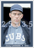 Jimmy Lavender - 1913 Chicago Cubs - choose a size & style