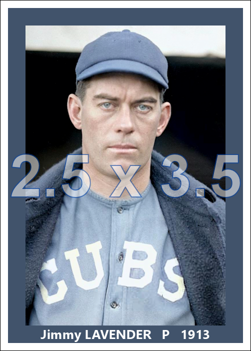 Jimmy Lavender - 1913 Chicago Cubs - choose a size & style