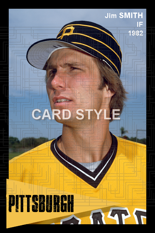 Jim Smith - 1982 Pittsburgh Pirates - choose a size & style