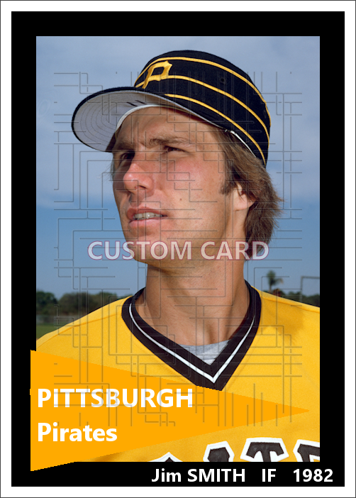 Jim Smith - 1982 Pittsburgh Pirates - choose a size & style