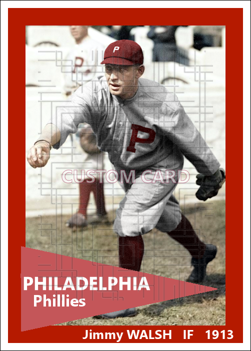 Jimmy Walsh - 1913 Philadelphia Phillies - choose a size & style