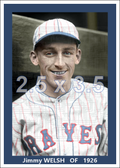Jimmy Welsh - 1926 Boston Braves - choose a size & style