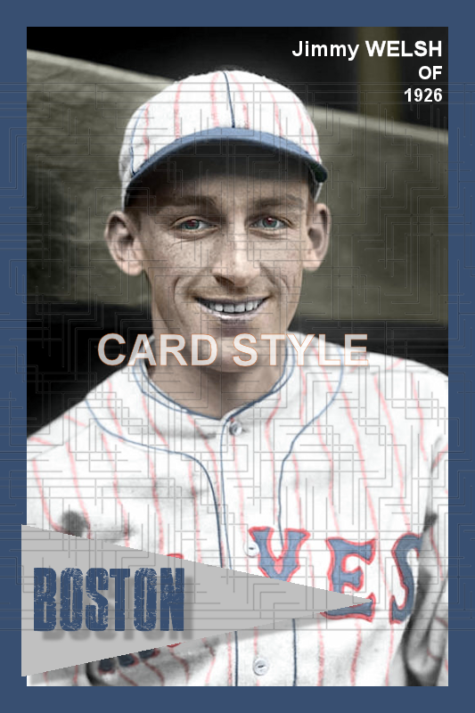 Jimmy Welsh - 1926 Boston Braves - choose a size & style
