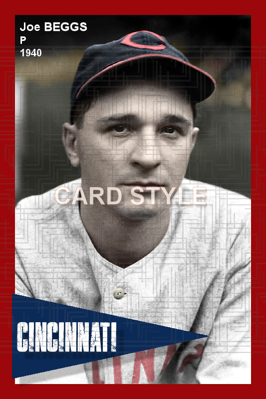Joe Beggs - 1940 Cincinnati Reds - choose a size & style