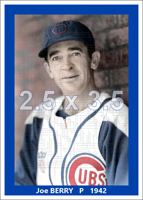 Joe Berry - 1942 Chicago Cubs - choose a size & style