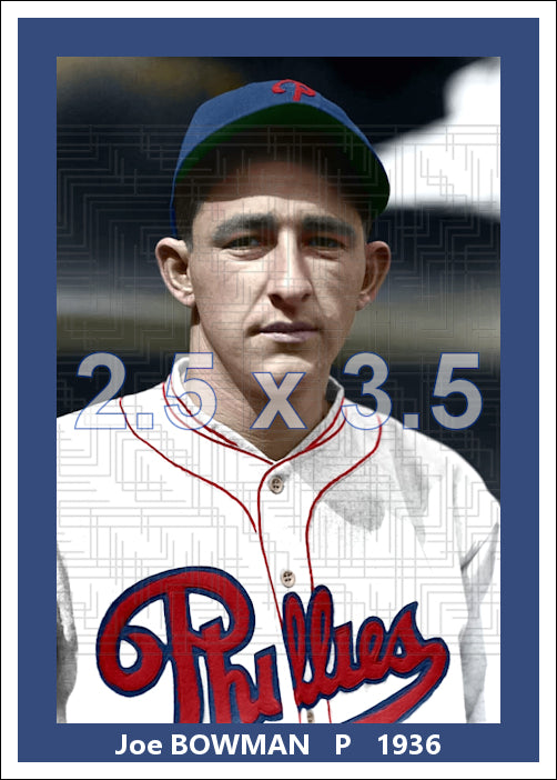 Joe Bowman - 1936 Philadelphia Phillies - choose a size & style