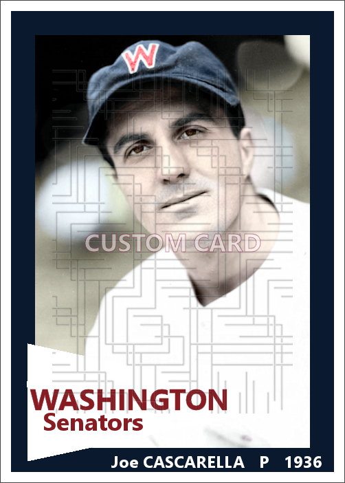 Joe Cascarella - 1936 Washington Senators - choose a size & style
