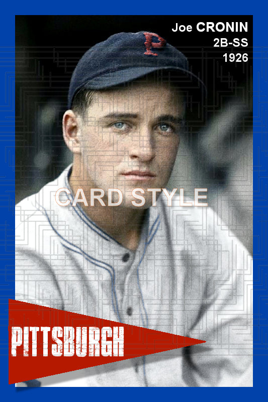 Joe Cronin - 1926 Pittsburgh Pirates - choose a size & style