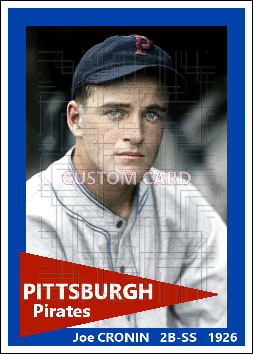 Joe Cronin - 1926 Pittsburgh Pirates - choose a size & style