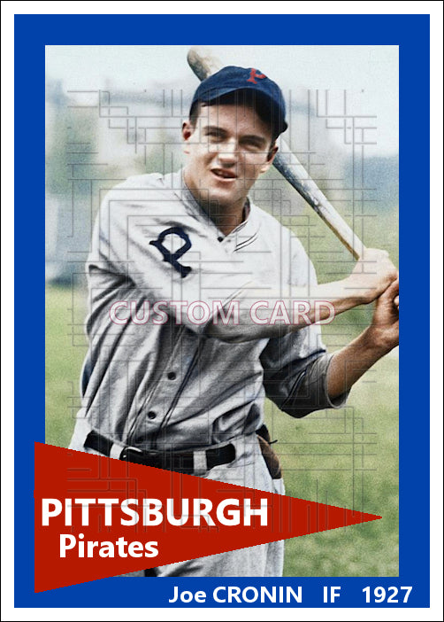 Joe Cronin - 1927 Pittsburgh Pirates - choose a size & style
